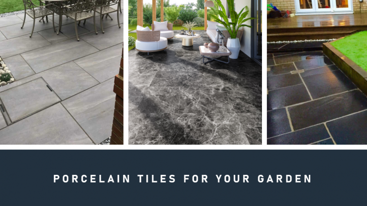 How to Choose the Right Porcelain Tiles for Your Garden