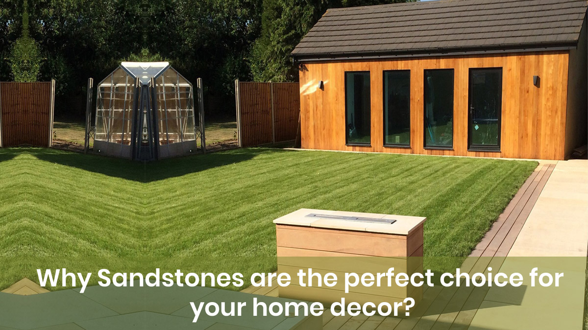 Why Sandstone Paving is the perfect choice for your home decor?